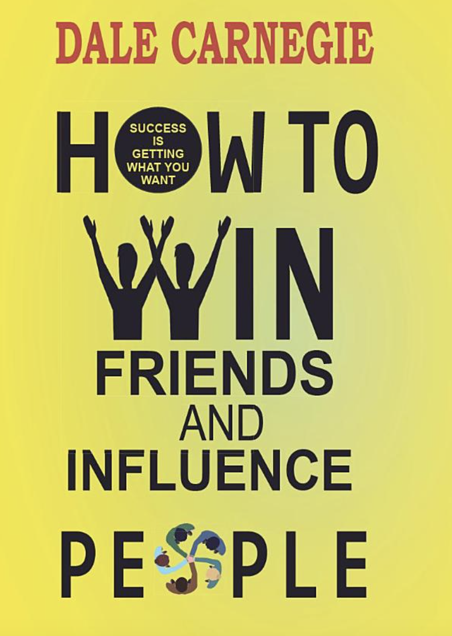 How to Win Friends and Influence People - Quotes
