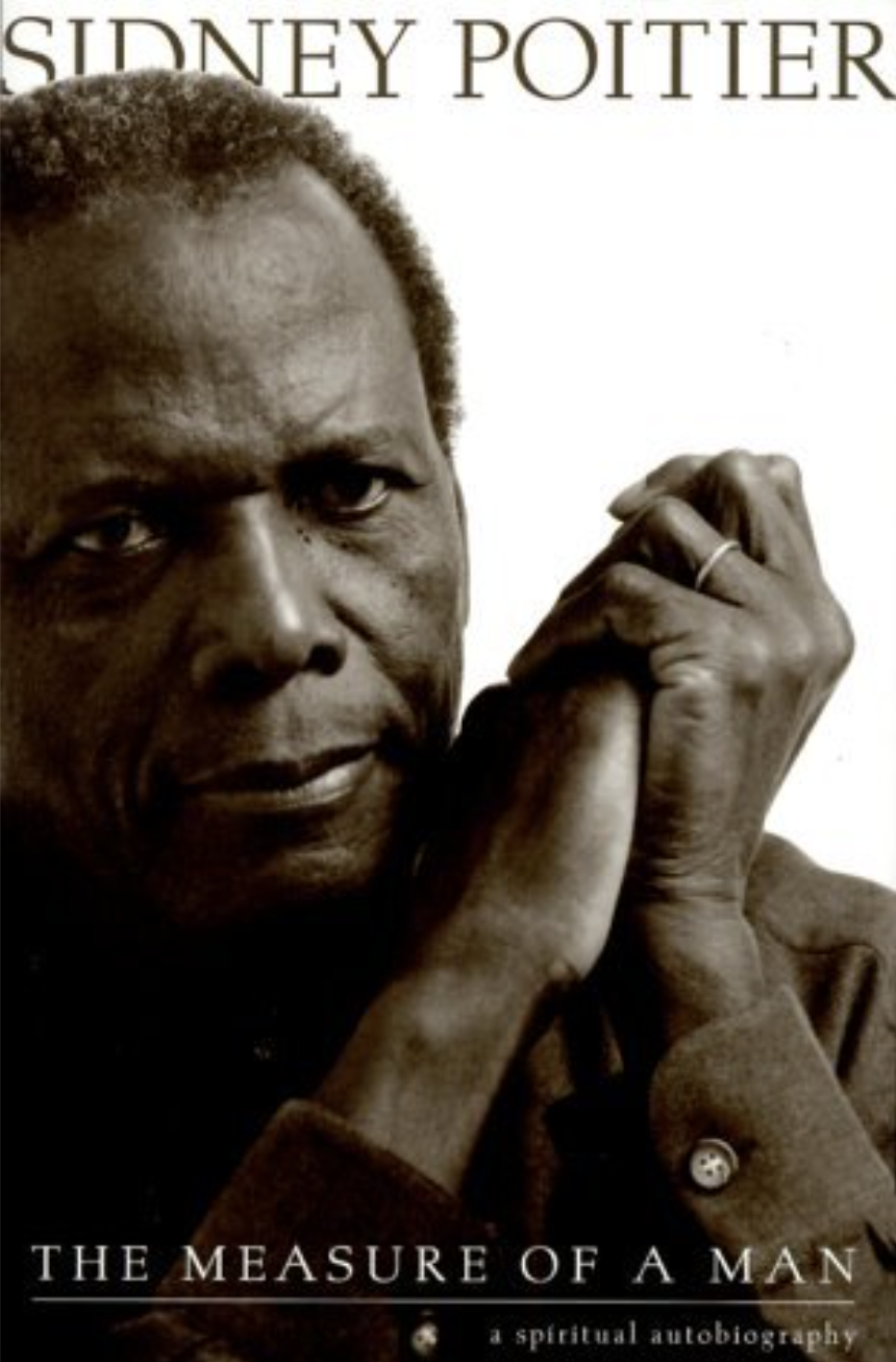 The Measure of a Man: A Spiritual Autobiography (Sidney Poitier)