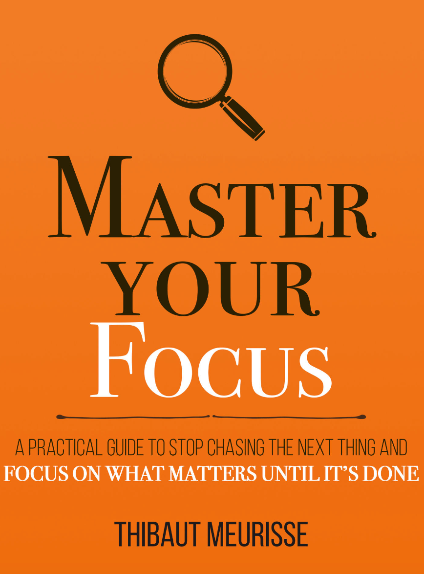 Master Your Focus - Quotes | Thibaut Meurisse