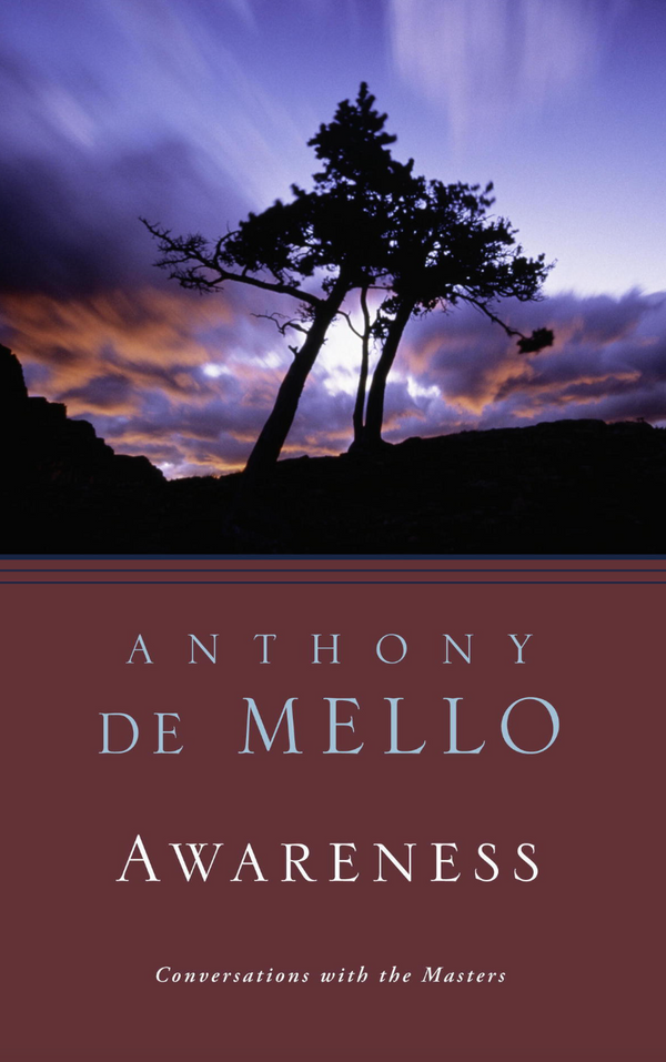 Awareness — Anthony de Mello