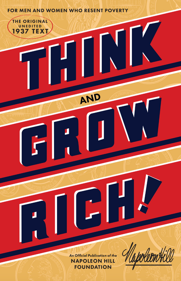 Think and Grow Rich (Napoleon Hill)