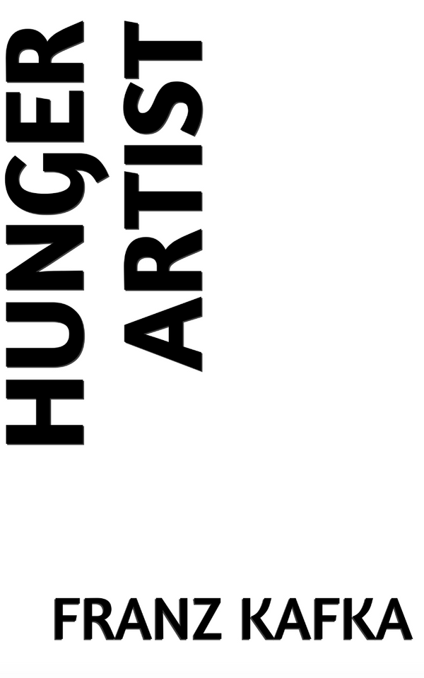 A Hunger Artist (Franz Kafka)